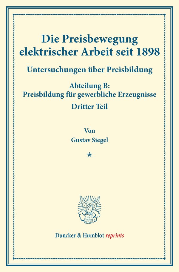 Die Preisbewegung elektrischer Arbeit seit 1898.