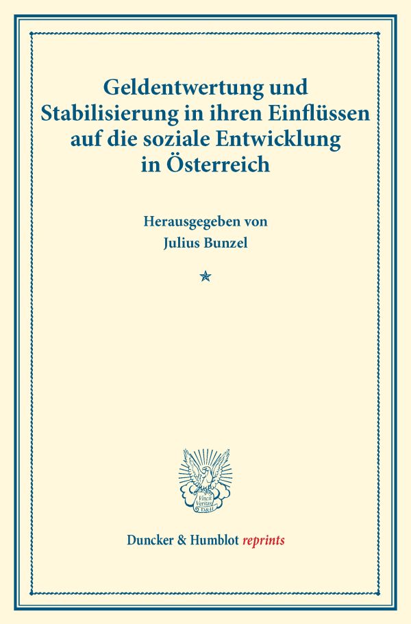 Geldentwertung und Stabilisierung in ihren Einflüssen auf die soziale Entwicklung in Österreich.