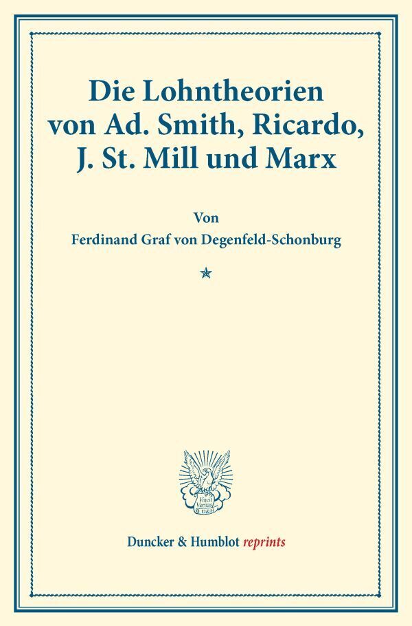 Die Lohntheorien von Ad. Smith, Ricardo, J. St. Mill und Marx.