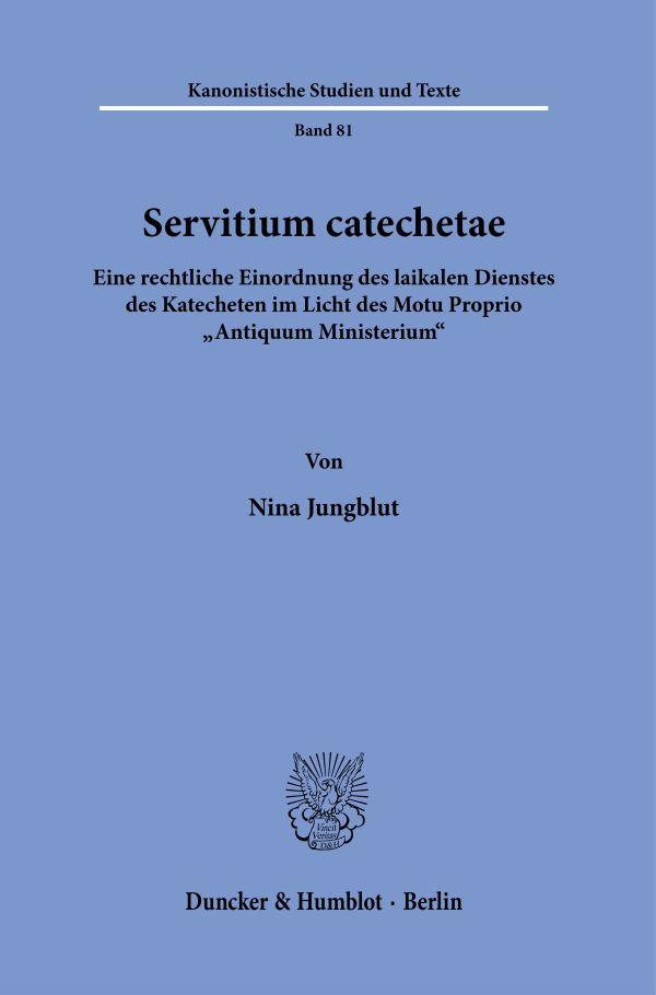 Servitium catechetae.