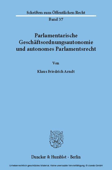 Parlamentarische Geschäftsordnungsautonomie und autonomes Parlamentsrecht.
