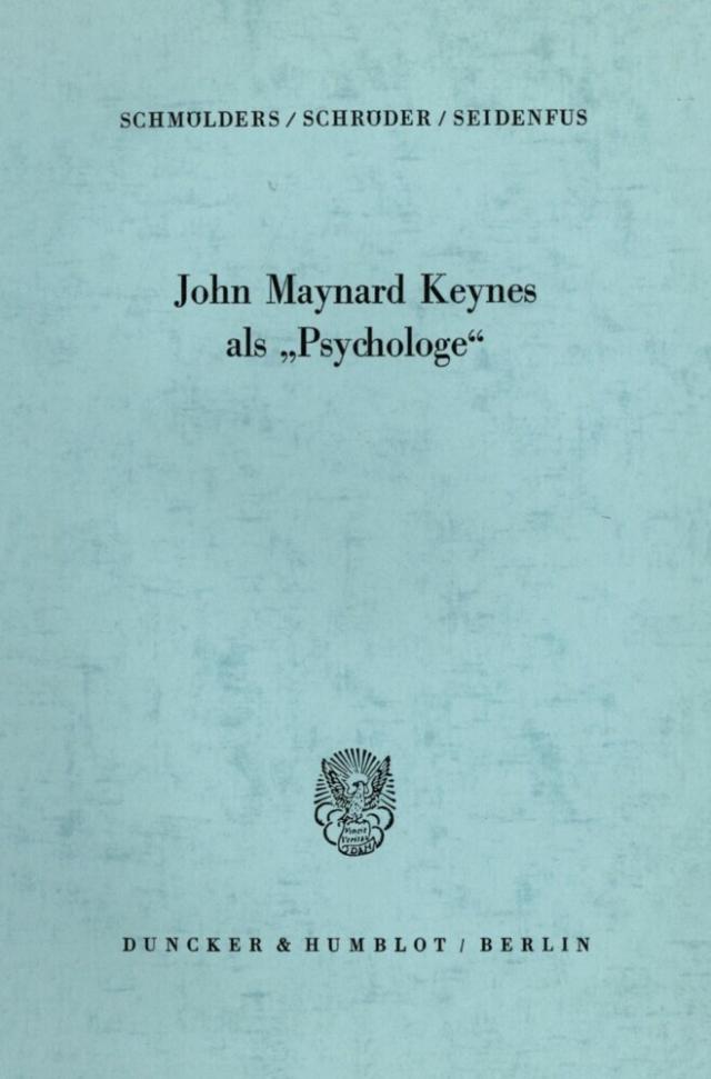 John Maynard Keynes als »Psychologe«.
