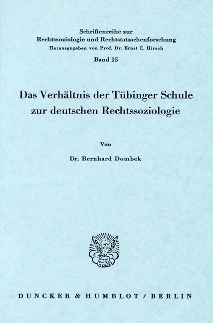 Das Verhältnis der Tübinger Schule zur deutschen Rechtssoziologie.