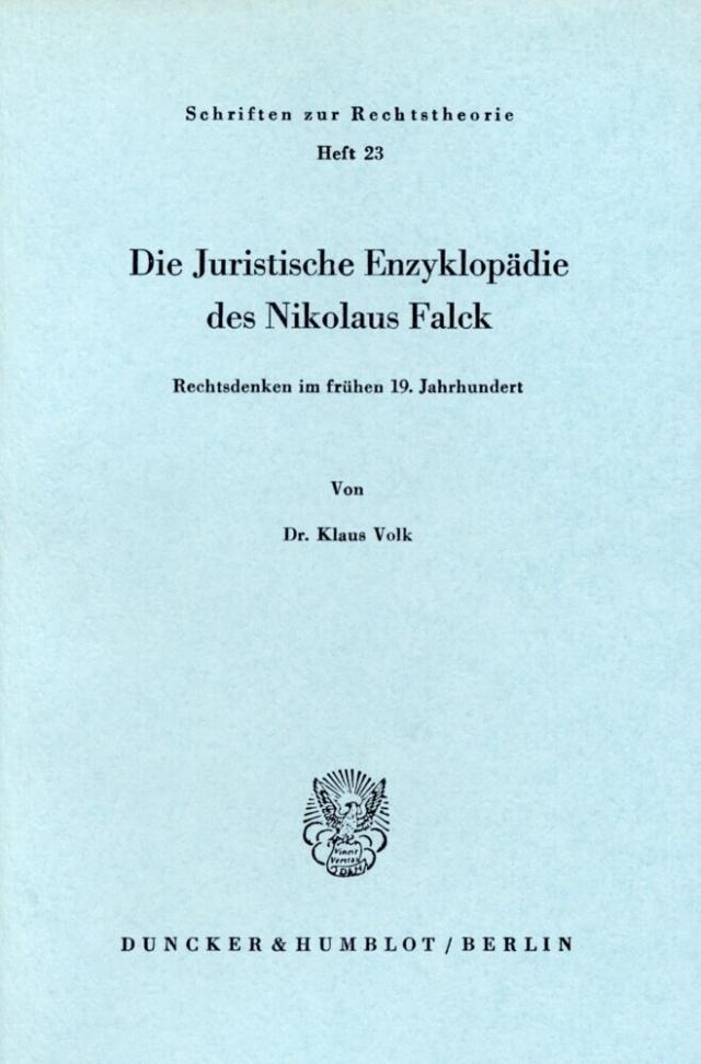 Die Juristische Enzyklopädie des Nikolaus Falck.