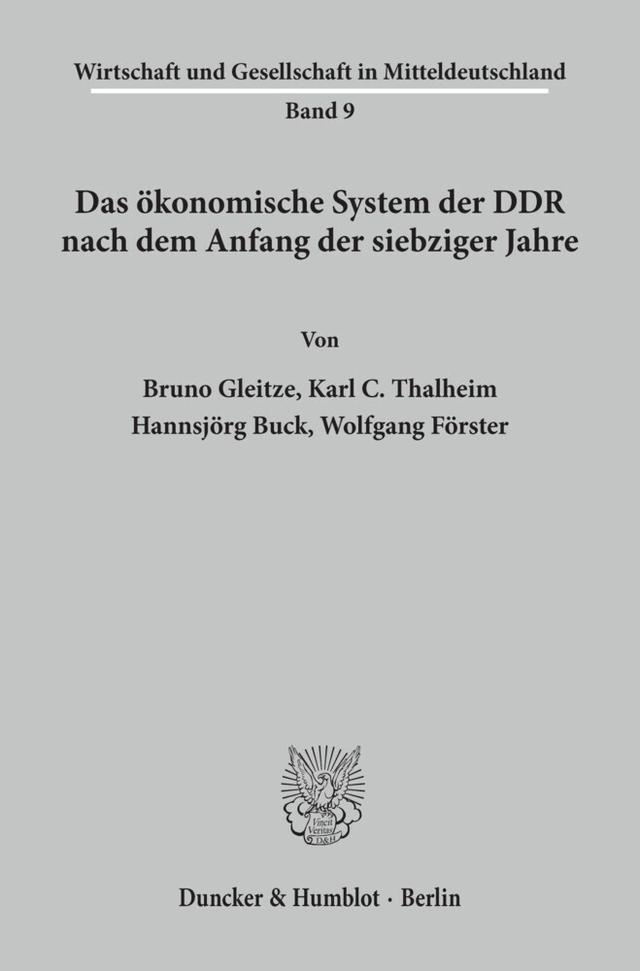Das ökonomische System der DDR nach dem Anfang der siebziger Jahre.