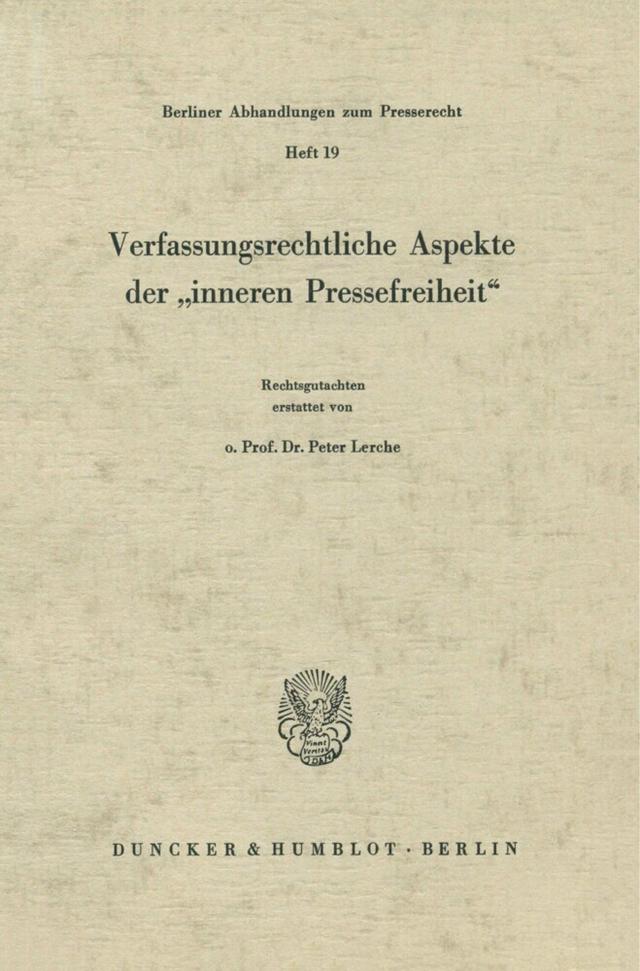 Verfassungsrechtliche Aspekte der »inneren Pressefreiheit«.