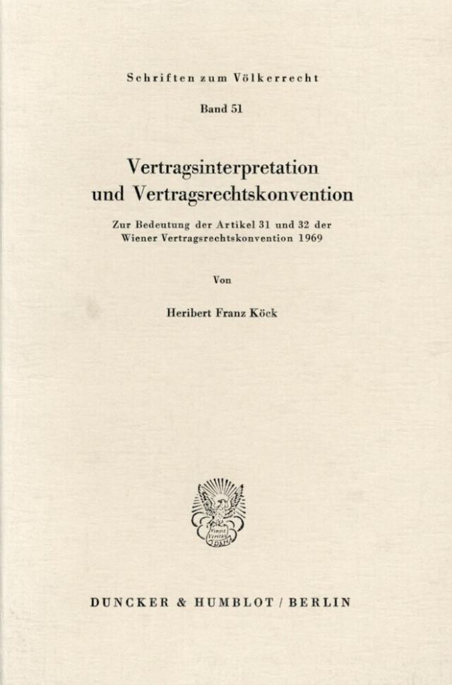 Vertragsinterpretation und Vertragsrechtskonvention.