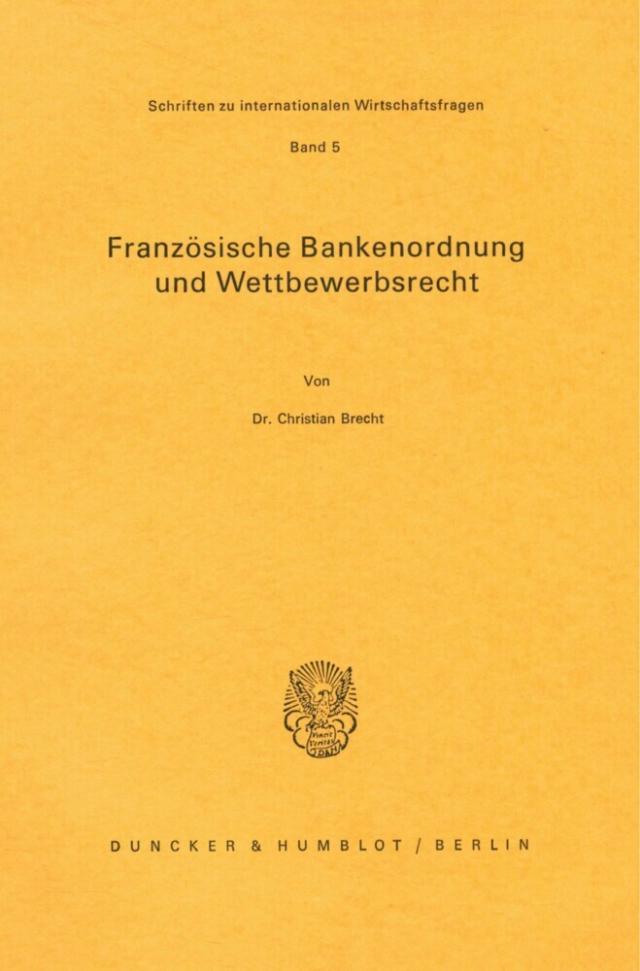 Französische Bankenordnung und Wettbewerbsrecht.