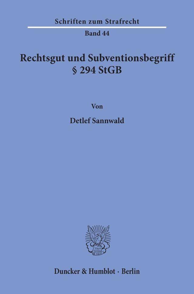 Rechtsgut und Subventionsbegriff    294 StGB.