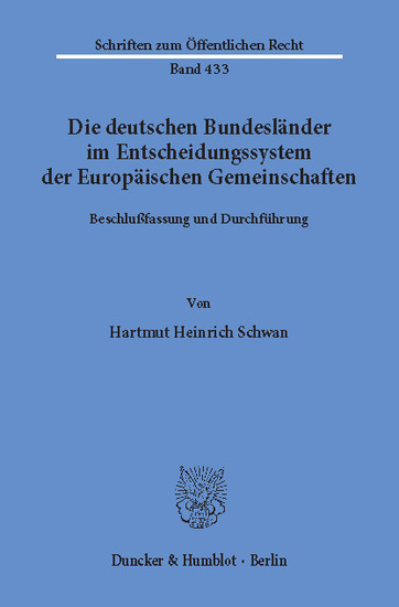 Die deutschen Bundesländer im Entscheidungssystem der Europäischen Gemeinschaften.