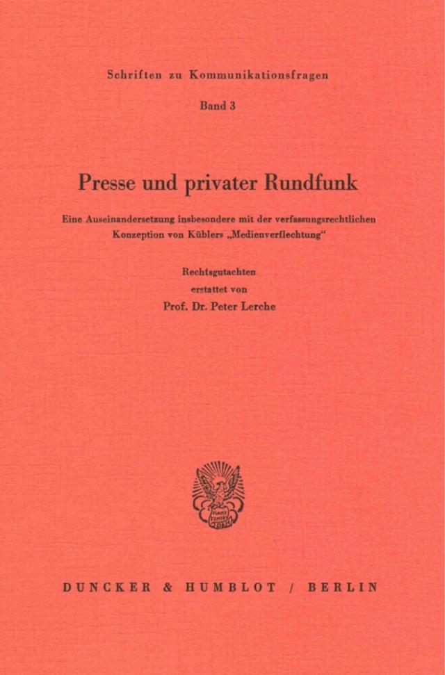 Presse und privater Rundfunk.