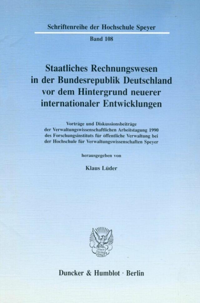 Staatliches Rechnungswesen in der Bundesrepublik Deutschland vor dem Hintergrund neuerer internationaler Entwicklungen.