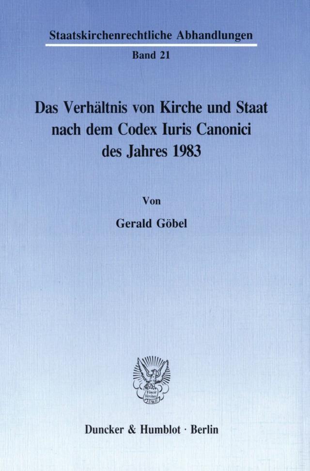 Das Verhältnis von Kirche und Staat nach dem Codex Iuris Canonici des Jahres 1983.
