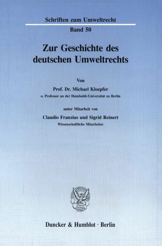 Zur Geschichte des deutschen Umweltrechts.