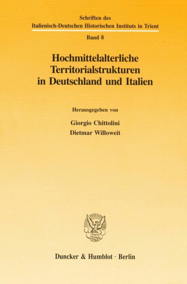 Hochmittelalterliche Territorialstrukturen in Deutschland und Italien.