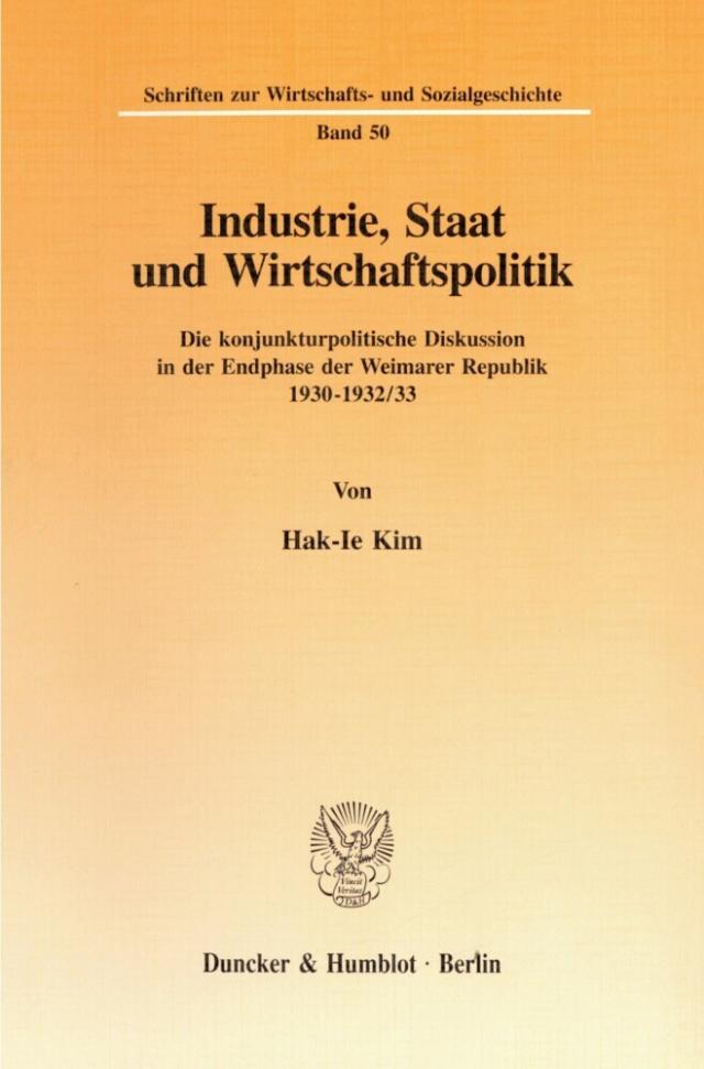 Industrie, Staat und Wirtschaftspolitik.