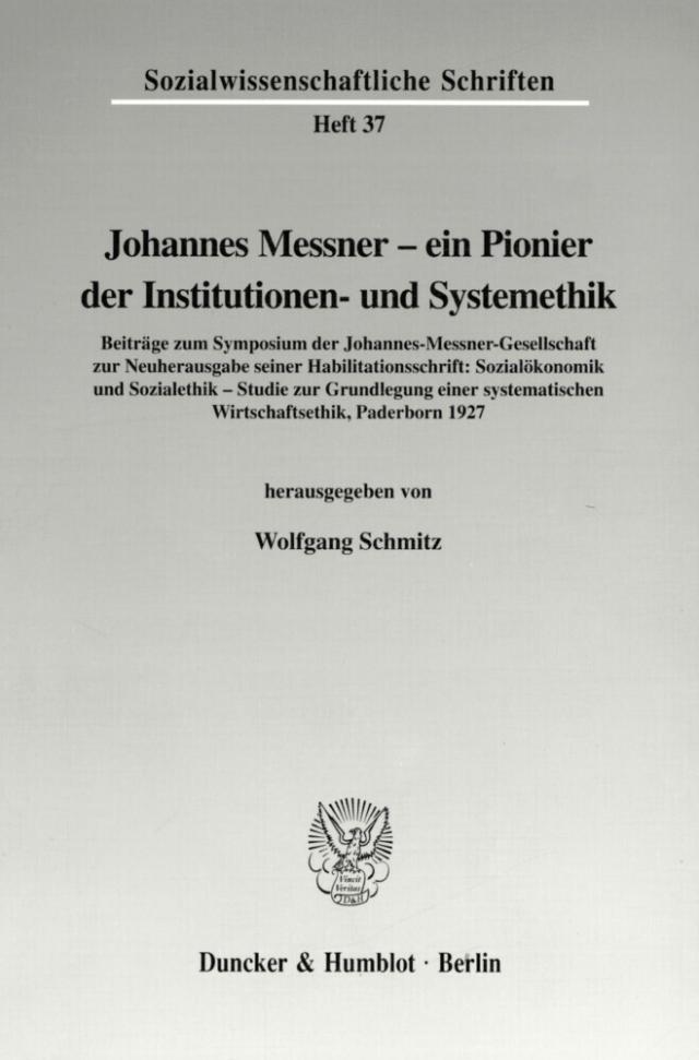 Johannes Messner - ein Pionier der Institutionen- und Systemethik.