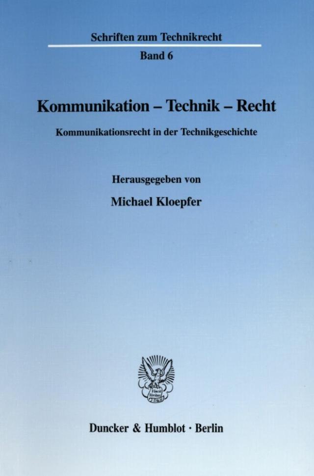 Kommunikation - Technik - Recht.