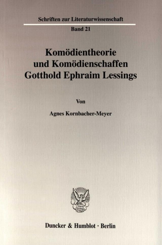 Komödientheorie und Komödienschaffen Gotthold Ephraim Lessings.