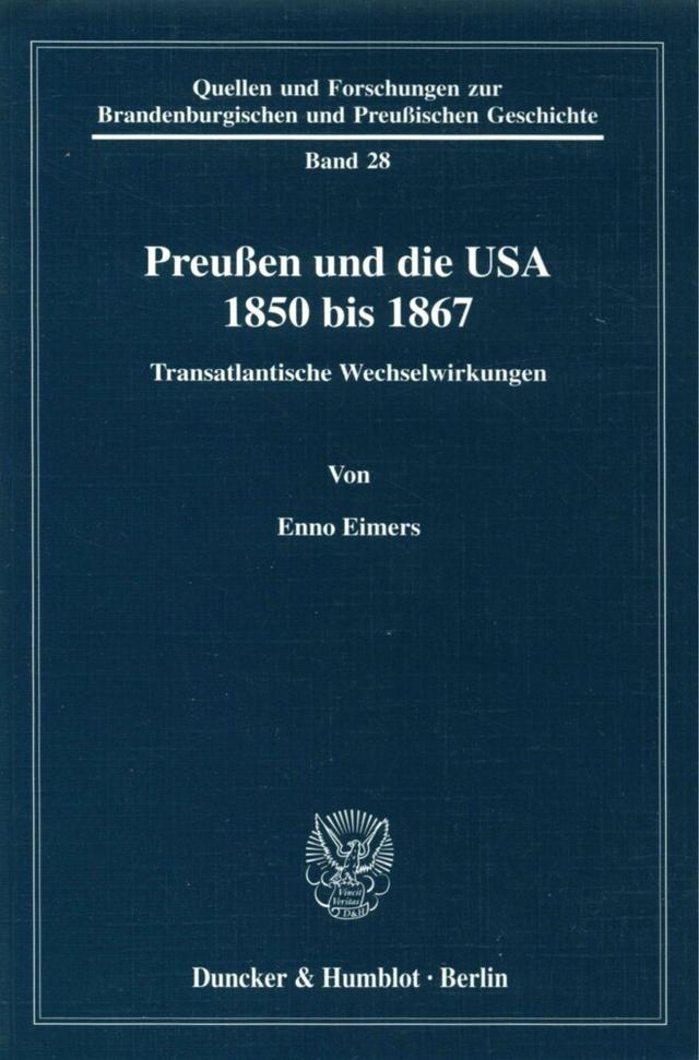 Preußen und die USA 1850 bis 1867.