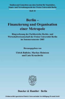Berlin - Finanzierung und Organisation einer Metropole.