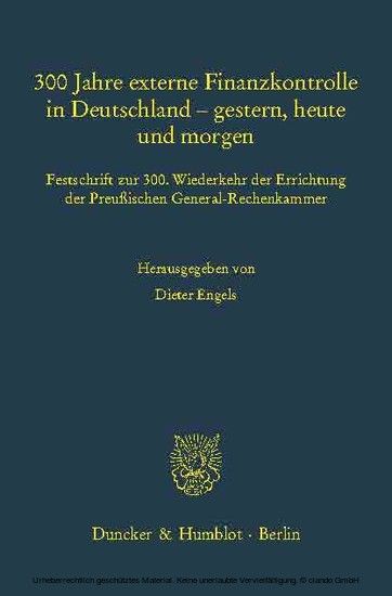 300 Jahre externe Finanzkontrolle in Deutschland - gestern, heute und morgen.