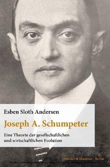 Joseph A. Schumpeter.