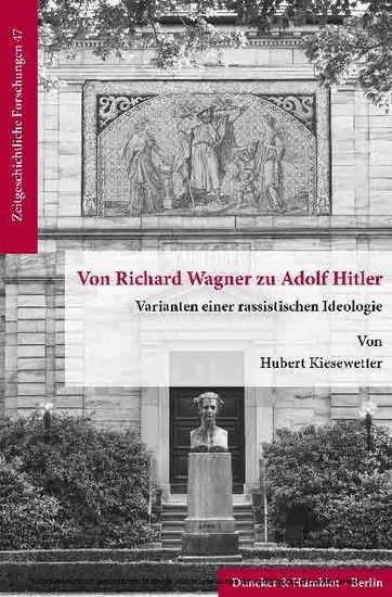 Von Richard Wagner zu Adolf Hitler.