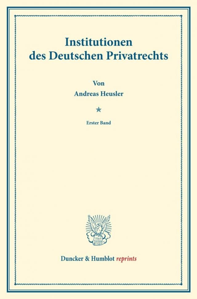 Institutionen des Deutschen Privatrechts.