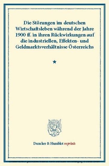 Die Störungen im deutschen Wirtschaftsleben während der Jahre 1900 ff..