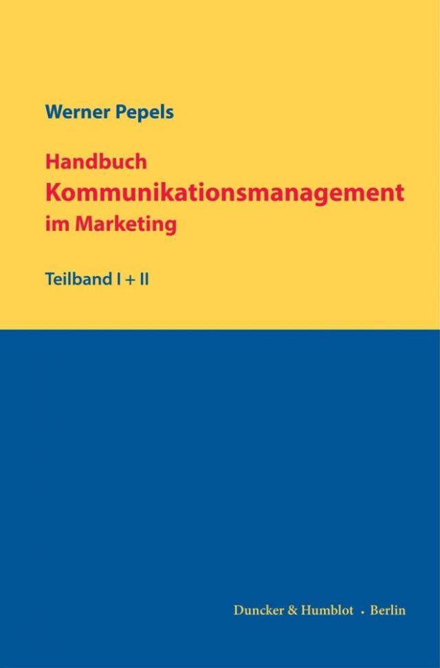 Handbuch Kommunikationsmanagement im Marketing.