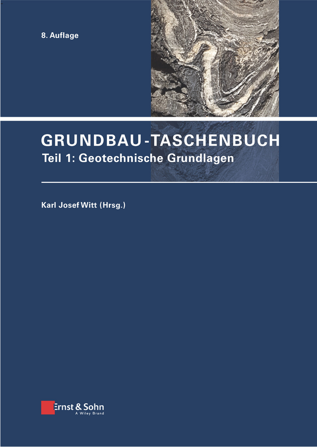 Grundbau-Taschenbuch: Teile 1-3 / Grundbau-Taschenbuch