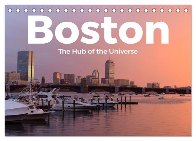 Boston - The Hub of the Universe (Tischkalender 2025 DIN A5 quer), CALVENDO Monatskalender