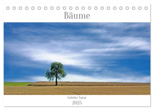 Bäume - Gelebtes Leben (Tischkalender 2025 DIN A5 quer), CALVENDO Monatskalender