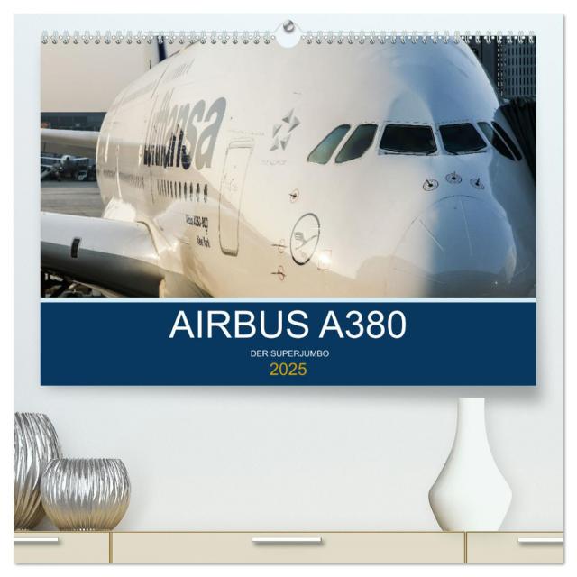 Airbus A380 Superjumbo 2025 (hochwertiger Premium Wandkalender 2025 DIN A2 quer), Kunstdruck in Hochglanz