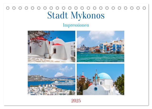 Stadt Mykonos - Impressionen (Tischkalender 2025 DIN A5 quer), CALVENDO Monatskalender