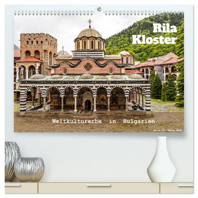 Rila Kloster – Weltkulturerbe in Bulgarien (hochwertiger Premium Wandkalender 2025 DIN A2 quer), Kunstdruck in Hochglanz