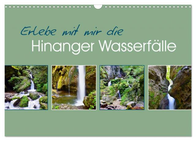 Erlebe mit mir die Hinanger Wasserfälle (Wandkalender 2025 DIN A3 quer), CALVENDO Monatskalender