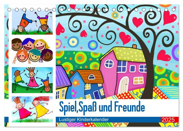 Spiel, Spaß und Freunde. Lustiger Kinderkalender (Tischkalender 2025 DIN A5 quer), CALVENDO Monatskalender