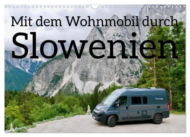 Mit dem Wohnmobil durch Slowenien (Wandkalender 2025 DIN A3 quer), CALVENDO Monatskalender