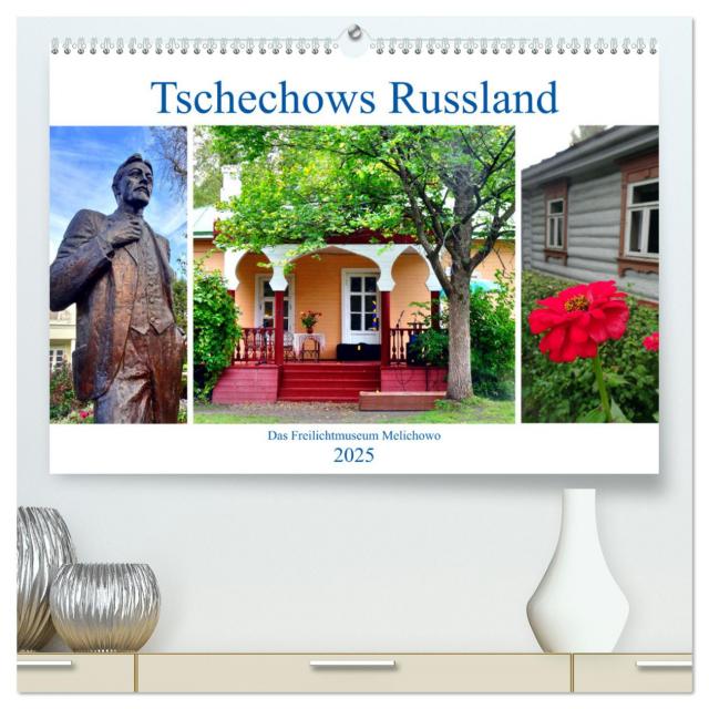 Tschechows Russland - Das Freilichtmuseum Melichowo (hochwertiger Premium Wandkalender 2025 DIN A2 quer), Kunstdruck in Hochglanz