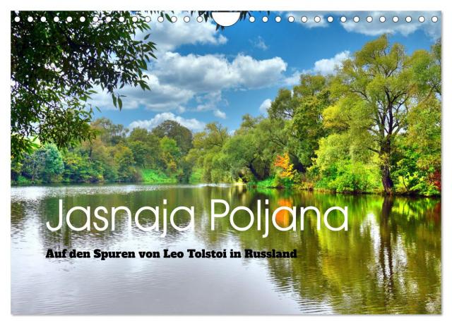 Jasnaja Poljana - Auf den Spuren von Leo Tolstoi in Russland (Wandkalender 2025 DIN A4 quer), CALVENDO Monatskalender