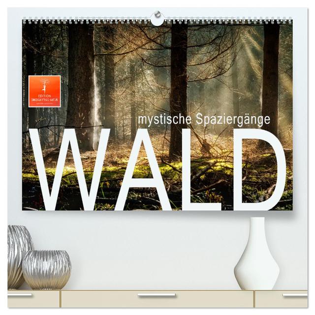 Wald - mystische Spaziergänge (hochwertiger Premium Wandkalender 2025 DIN A2 quer), Kunstdruck in Hochglanz