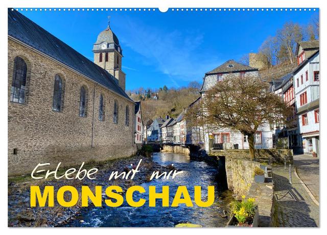 Erlebe mit mir Monschau (Wandkalender 2025 DIN A2 quer), CALVENDO Monatskalender