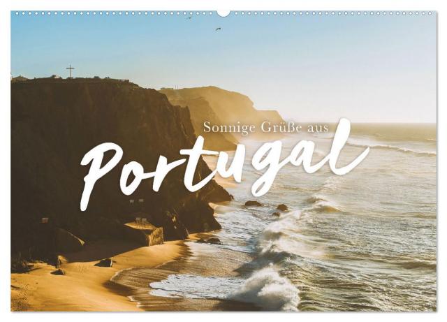 Sonnige Grüße aus Portugal (Wandkalender 2025 DIN A2 quer), CALVENDO Monatskalender