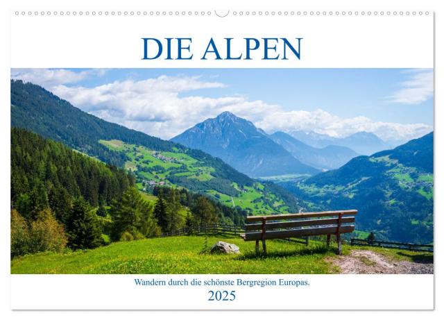 Die Alpen - Wandern durch die schönste Bergregion Europas. (Wandkalender 2025 DIN A2 quer), CALVENDO Monatskalender