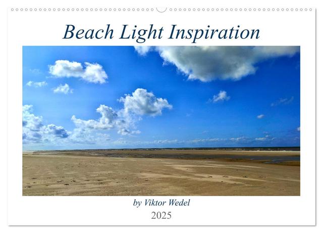 Beach Light Inspiration (Wandkalender 2025 DIN A2 quer), CALVENDO Monatskalender