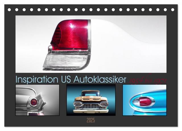 Inspiration US Autoklassiker 1954 bis 1971 (Tischkalender 2025 DIN A5 quer), CALVENDO Monatskalender