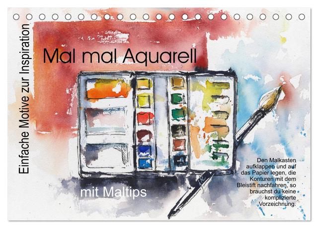 Mal mal Aquarell (Tischkalender 2025 DIN A5 quer), CALVENDO Monatskalender