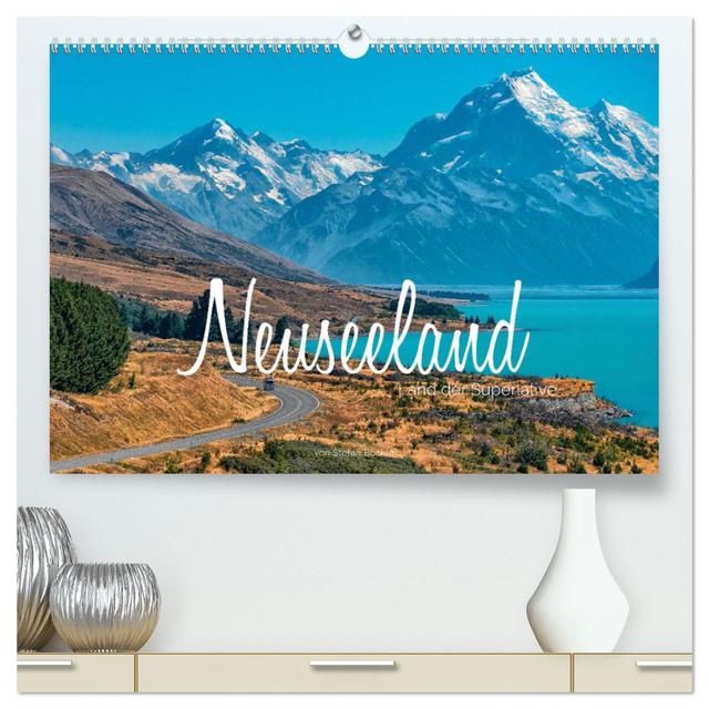 Neuseeland - Land der Superlative (hochwertiger Premium Wandkalender 2025 DIN A2 quer), Kunstdruck in Hochglanz